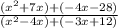 \frac{(x^2+7x)+(-4x-28)}{(x^2-4x)+(-3x+12)}