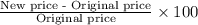 \frac{\text{New price - Original price}}{\text{Original price}}\times 100