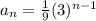 a_{n}= \frac{1}{9}  (3)^{n-1}