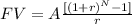 FV = A\frac{[(1+r)^{N}-1]}{r}