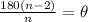\frac{180(n-2)}{n}=\theta