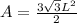 A = \frac{3\sqrt{3}L^2}{2}