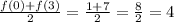 \frac{f(0)+f(3)}{2} =  \frac{1 + 7}{2} =  \frac{8}{2} = 4