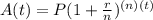 A(t)=P(1+ \frac{r}{n})^{(n)(t)
