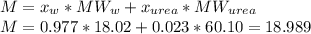 M=x_{w}*MW_{w}+x_{urea}*MW_{urea}\\ M=0.977*18.02+0.023*60.10=18.989