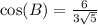 \cos(B)=\frac{6}{3\sqrt{5}}