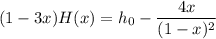 (1-3x)H(x)=h_0-\dfrac{4x}{(1-x)^2}