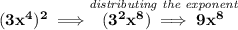 \bf (3x^4)^2\implies \stackrel{\textit{distributing the exponent}}{(3^2x^8)\implies 9x^8}