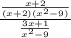 \frac{ \frac{x+2}{(x+2)(x^2-9)} }{ \frac{3x+1}{x^2-9} }