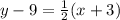 y-9 = \frac{1}{2}(x+3)