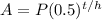 A = P(0.5)^{t/h}