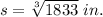 s=\sqrt[3]{1833}\ in.