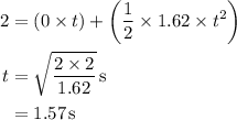 \begin{aligned}2&=\left( {0 \times t}\right)+\left( {\frac{1}{2}\times 1.62 \times {t^2}}\right) \\t&=\sqrt {\frac{{2 \times 2}}{{1.62}}} \,{\text{s}}\\&= 1.{\text{57}}\,{\text{s}}\\\end{aligned}