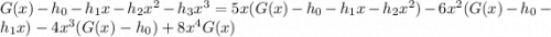 G(x)-h_0-h_1x-h_2x^2-h_3x^3=5x(G(x)-h_0-h_1x-h_2x^2)-6x^2(G(x)-h_0-h_1x)-4x^3(G(x)-h_0)+8x^4G(x)