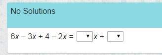 Ineed to know what to put in the two boxes so the equation can be "no solution"