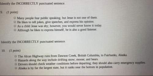 Identify the incorrectly punctuated sentence