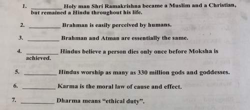 Does anyone know about hinduism and these questions are true and false pls !