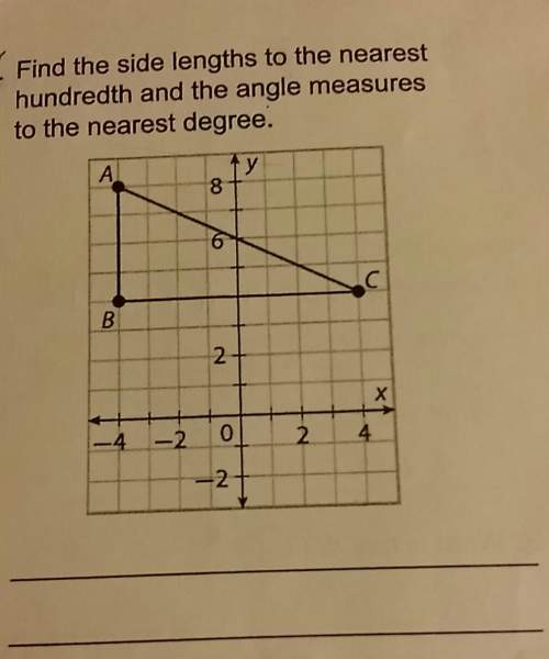 Find the side lengths to the nearesthundredth and the angle measuresto the nearest degre