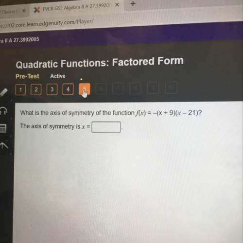 What is the axis of symmetry of the function f(x)= -(x+9)(x-21)