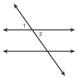 Which relationship describes angles 1 and 2? supplementary angles adjacent angles complementary ang