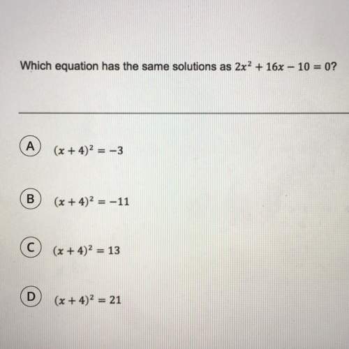 Which equation has the same solution as 2x^2+16x-10=0?