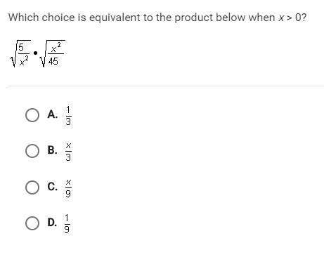 Which choice is equivalent to the product below when x &gt; 0