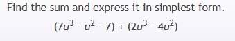 40 points. find the sum and express it in the simplest form.