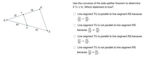 Use the converse of the side-splitter theorem to determine if . which statement is true?