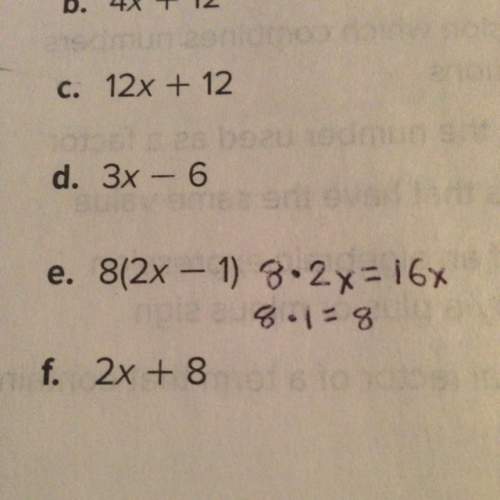 Ineed on e. would it be:  16x - 8 or 8x .