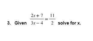 Need !  2. solve for x 3. solve for x