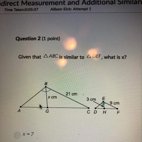 Urgent!  given that triangle abc is similar to triangle def, what is x?  a.