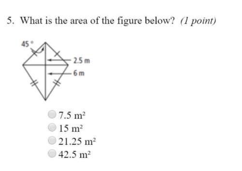 What is the area of the figure below a. 7.5 b. 15 c. 21.25 d. 42.5