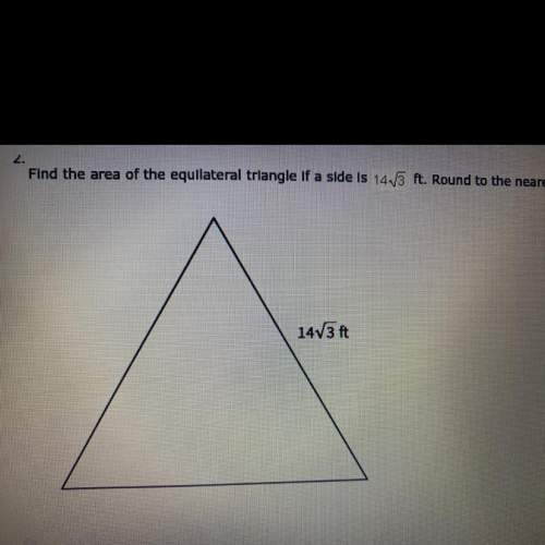 Find the area of the equilateral triangle if a side is 14 √3 ft. round to the nearest whole number.&lt;