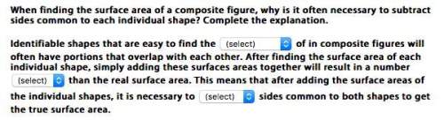 First choice is volume or surface area, second is less or greater, and last is add or subtract.