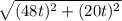 \sqrt{(48t)^{2}+(20t)^{2}}