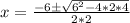 x=\frac{-6\pm \sqrt{6^2-4*2*4}}{2*2}