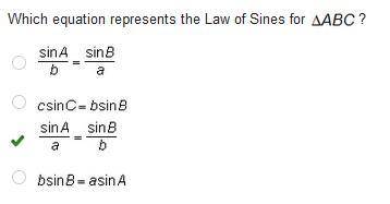 Answer + !  which equation represents the law of sines for △abc?  a. sina/b = sinb/a b. csinc = bsin
