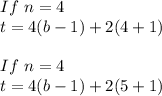 If \ n=4 \\ t=4(b-1)+2(4+1) \\ \\ If \ n=4 \\ t=4(b-1)+2(5+1)
