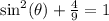 \sin^2(\theta)+\frac{4}{9}=1