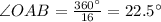 \angle OAB=\frac{360^{\circ}}{16}=22.5^{\circ}
