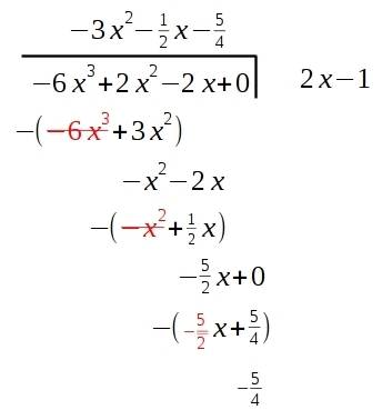 (-6x^3+2x^2-2x)/(2x-1) how do i solve using long division?