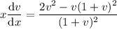 x\dfrac{\mathrm dv}{\mathrm dx}=\dfrac{2v^2-v(1+v)^2}{(1+v)^2}