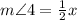 m\angle 4=\frac{1}{2}x