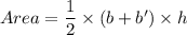Area=\dfrac{1}{2}\times (b+b')\times h