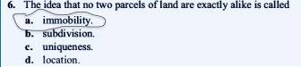 The idea that no two parcels of land are exactly alike is called