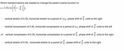 Which transformations are needed to change the parent cosine function to y = 0.35cos(8(x-pi/4))