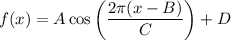 f(x)=A\cos\left(\dfrac{2\pi(x-B)}{C} \right)+D