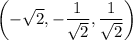 \left(-\sqrt2,-\dfrac1{\sqrt2},\dfrac1{\sqrt2}\right)