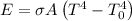E = \sigma  A \left ( T^{4}-T_{0}^{4} \right )