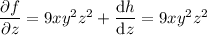 \dfrac{\partial f}{\partial z}=9xy^2z^2+\dfrac{\mathrm dh}{\mathrm dz}=9xy^2z^2